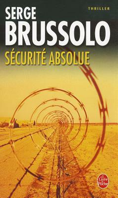 Securite Absolue by Serge Brussolo