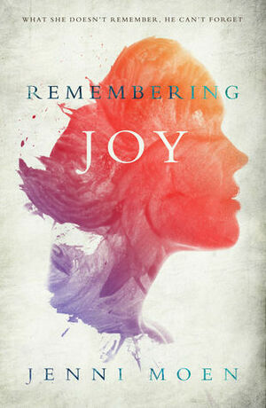 Remembering Joy by Jenni Moen