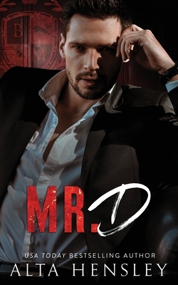 Mr. D: Black Mountain Academy by Alta Hensley