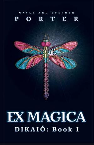 Ex Magica by Stephen Porter, Gayle Porter