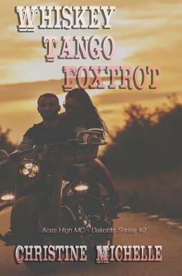 Whiskey Tango Foxtrot: Aces High MC by Christine Butler, Christine Michelle