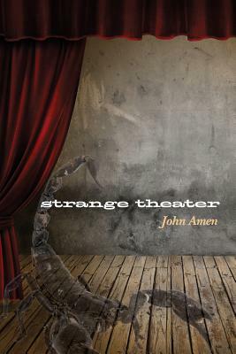 Strange Theater by John Amen