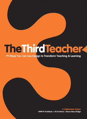 The Third Teacher by VS Furniture, OWP/P Architects, Bruce Mau Design