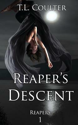 Reaper's Descent by T. L. Coulter
