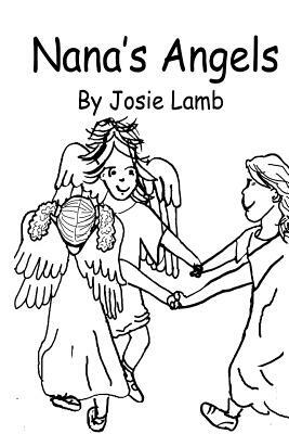 Nana's Angels by Josie Lamb, Debora Dyess