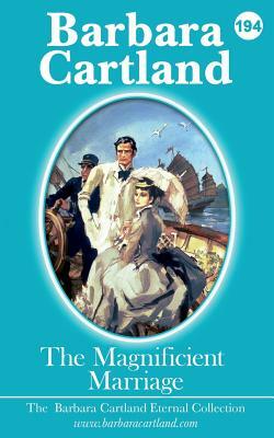 The Magnificent Marriage by Barbara Cartland