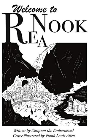 Welcome to Rea Nook by Zarqnon The Embarrassed
