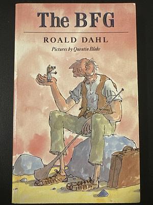 The BFG by Roald Dahl