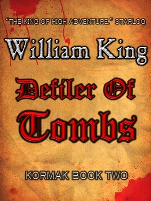 Defiler of Tombs by William King