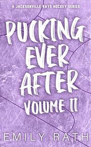 Pucking Ever After: Volume 2 by Emily Rath