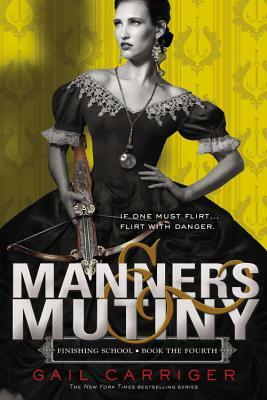Manners & Mutiny by Gail Carriger