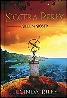 Siostra perły by Lucinda Riley