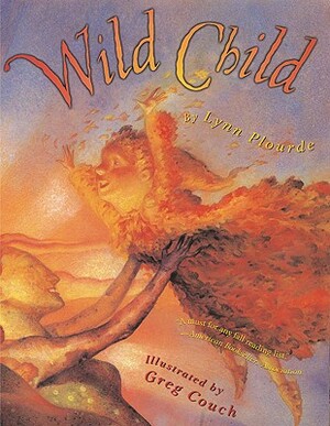 Wild Child by L. Plourde, Lynn Plourde