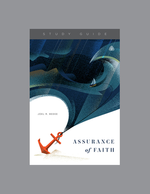 Assurance of Faith by Ligonier Ministries