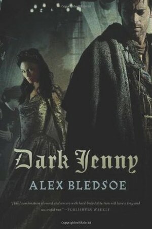 Dark Jenny by Alex Bledsoe