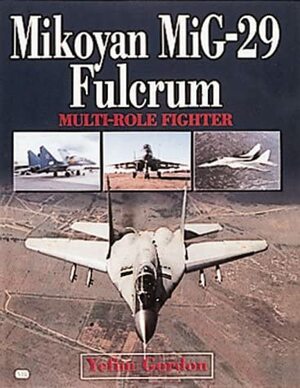 Mikoyan MiG-29 Fulcrum by Yefim Gordon