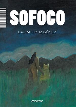 Sofoco by Laura Ortiz Gómez