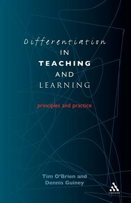 Differentiation in Teaching and Learning by Dennis Guiney, Tim O'Brien
