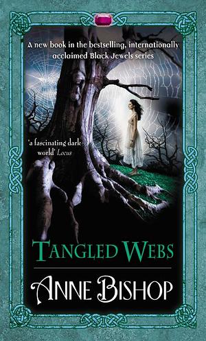 Tangled Webs by Anne Bishop