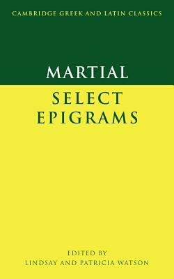Martial: Select Epigrams by Martial