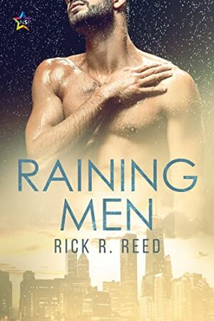 Raining Men by Rick R. Reed