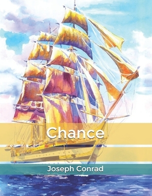 Chance by Joseph Conrad