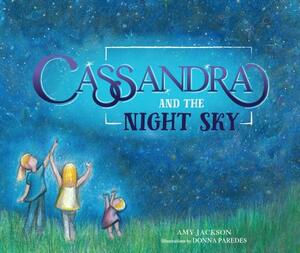 Cassandra and the Night Sky by Amy Jackson