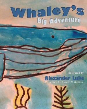 Whaley's Big Adventure by Alexander Luke