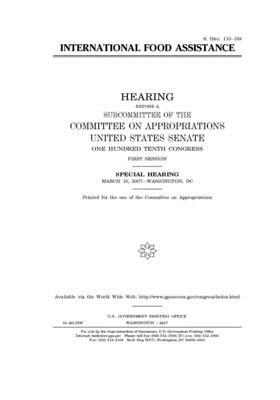 International food assistance by Committee on Appropriations (senate), United States Congress, United States Senate