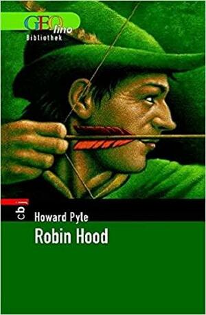 Robin Hood by Howard Pyle, Inge M. Artl
