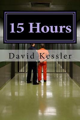 15 Hours by David Kessler