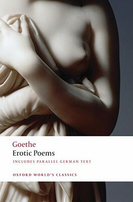 Erotic Poems by Johann Wolfgang von Goethe