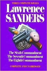 Three Complete Novels: The First Deadly Sin / The Second Deadly Sin / The Third Deadly Sin by Lawrence Sanders