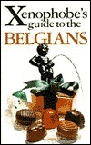 The Xenophobe's Guide to the Belgians by Antony Mason, Anne Taute