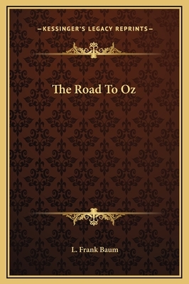 The Road To Oz by L. Frank Baum