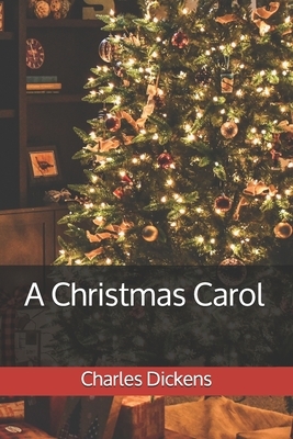 A Christmas Carol by Charles Dickens