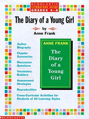 Anne Frank: The Diary of a Young Girl (Literature Guide: Grades 4-8) by Scholastic