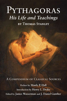 Pythagoras: His Life and Teachings by Thomas Stanley