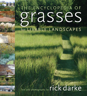 The Encyclopedia of Grasses for Livable Landscapes by Rick Darke
