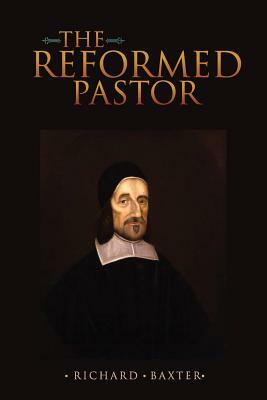 The Reformed Pastor by Richard Baxter