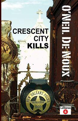 Crescent City Kills by O'Neil De Noux