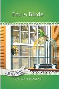 For the Birds by Emily Thomas