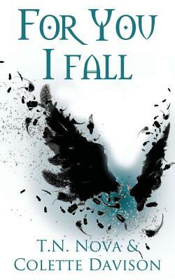 For You I Fall by Colette Davison, T. N. Nova