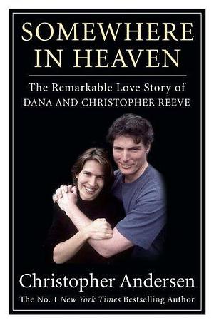 SOMEWHERE IN HEAVEN by Christopher Andersen, Christopher Andersen