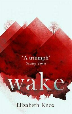 Wake by Elizabeth Knox
