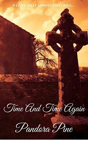 Time and Time Again by Pandora Pine