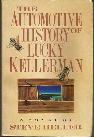 The Automotive History of Lucky Kellerman by Steve Heller