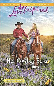 Her Cowboy Boss by Arlene James