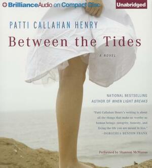 Between the Tides by Patti Callahan Henry