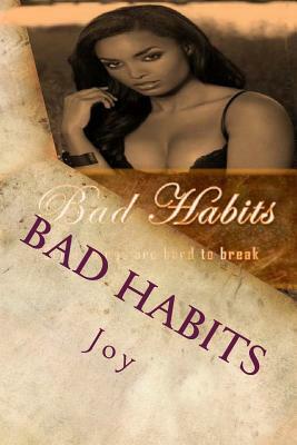 Bad Habits by Joy